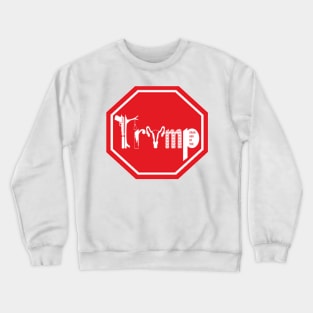 STOP Trump 2020 Crewneck Sweatshirt